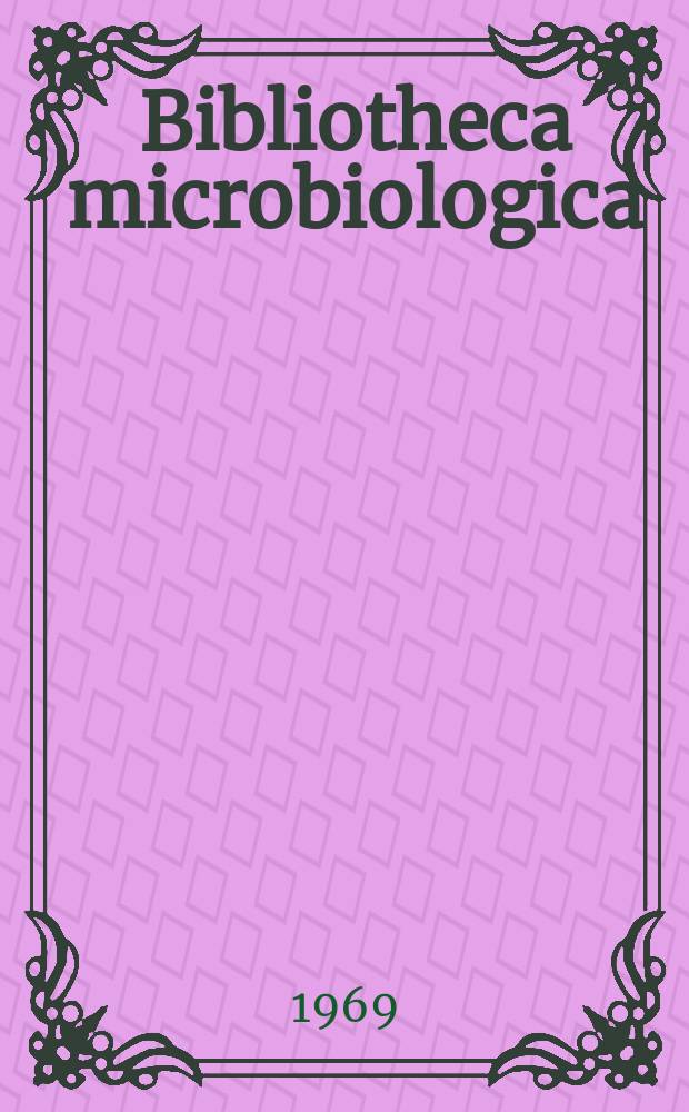 Bibliotheca microbiologica : Suppl. ad. Pathologia et microbiologia. Fasc.7 : Das Versuchstier