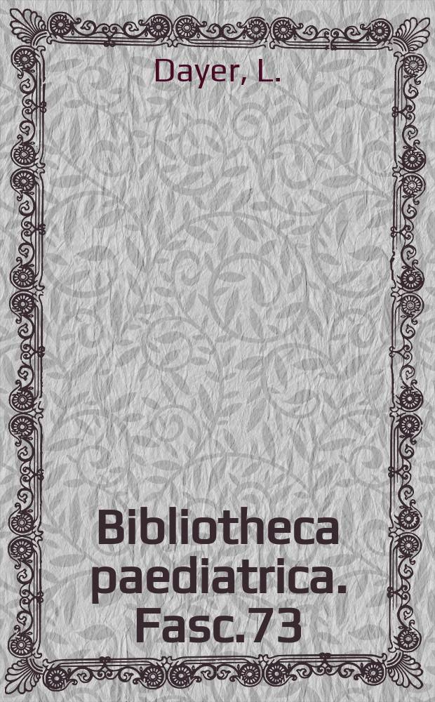 Bibliotheca paediatrica. Fasc.73 : Le Syndrome d'Ellis-van Creveld