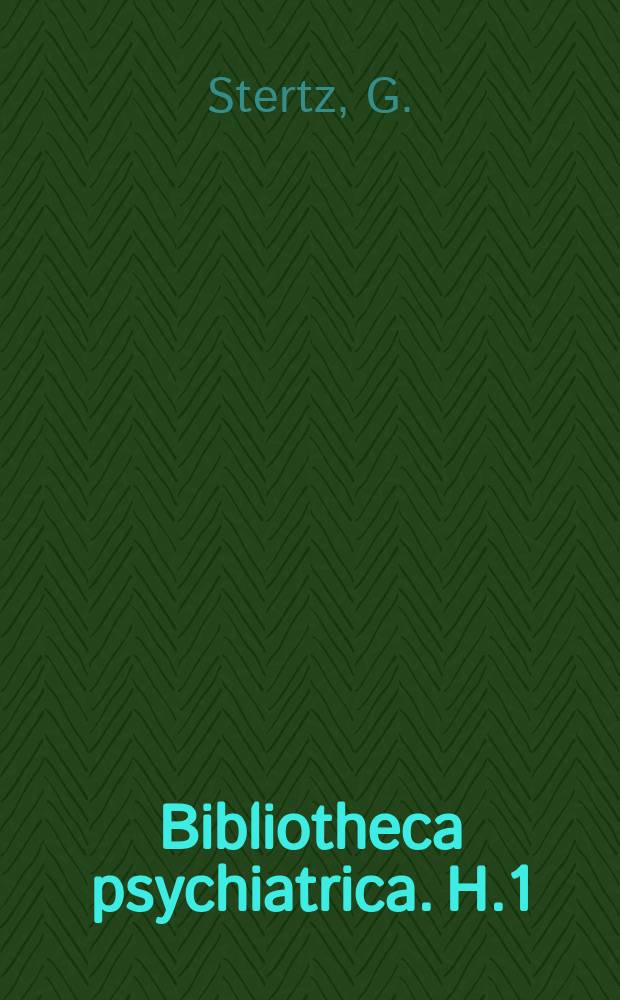 Bibliotheca psychiatrica. H.1 : Typhus und Nervensystem