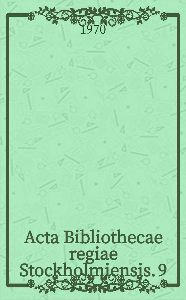 Acta Bibliothecae regiae Stockholmiensis. 9 : Sven Rinman tryckta skrifter 1922-1969