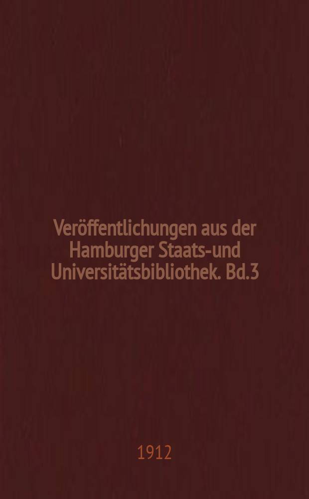 Ver&ouml;ffentlichungen aus der Hamburger Staats-und Universit&auml;tsbibliothek. Bd.3 : Severus ibn al-Mukaffa Alexandrinische...