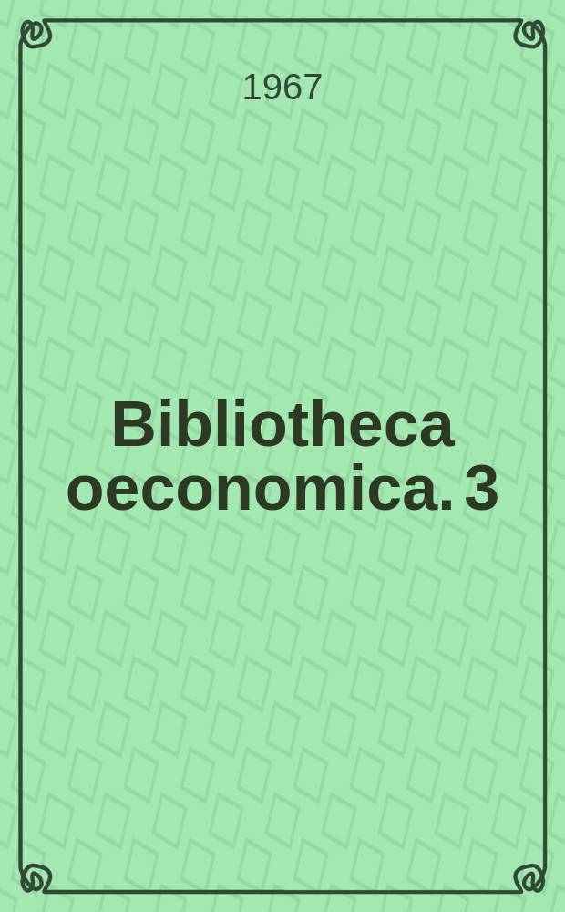 Bibliotheca oeconomica. 3 : Metode statistice de cercetare a corelaţiilor în economie