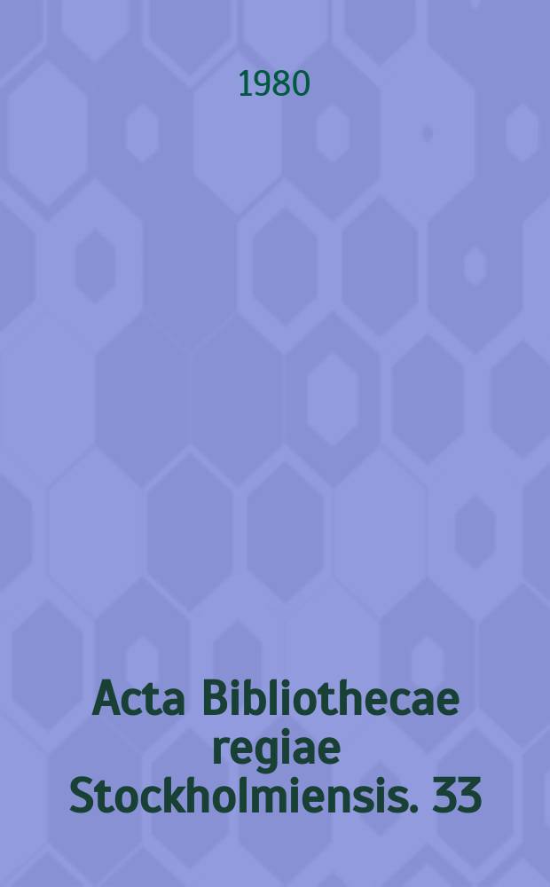 Acta Bibliothecae regiae Stockholmiensis. 33 : Catalogue of the Nordenskiöld collection...