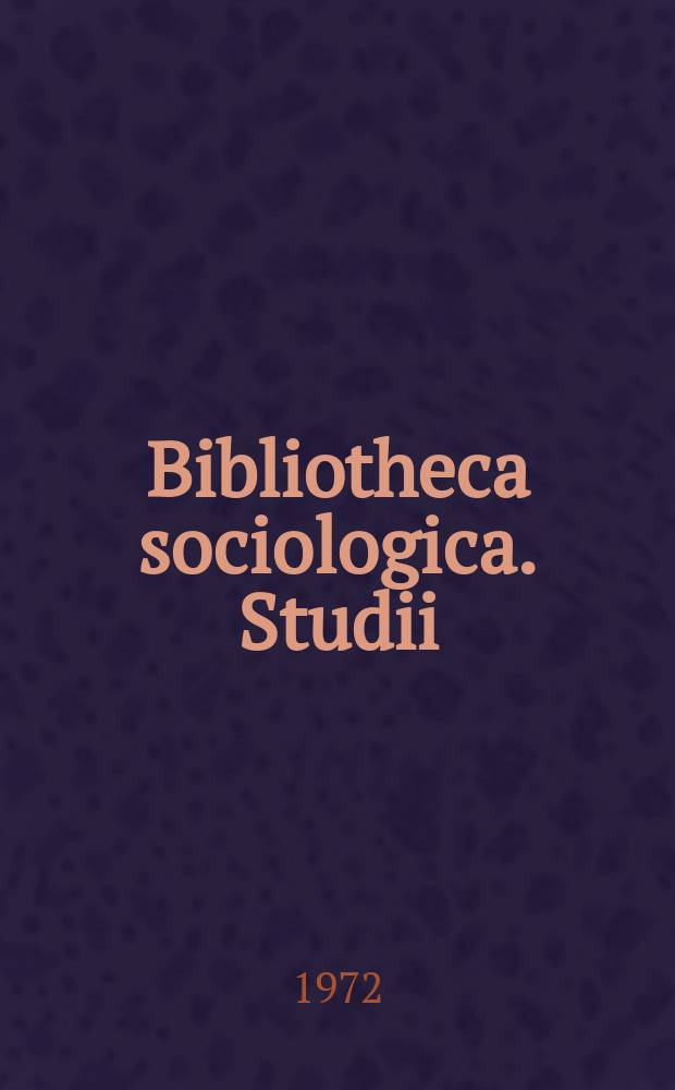 Bibliotheca sociologica. Studii