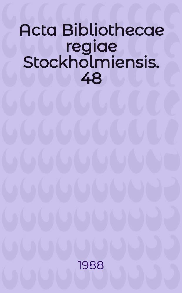 Acta Bibliothecae regiae Stockholmiensis. 48 : Rudolf V&auml;rnlund