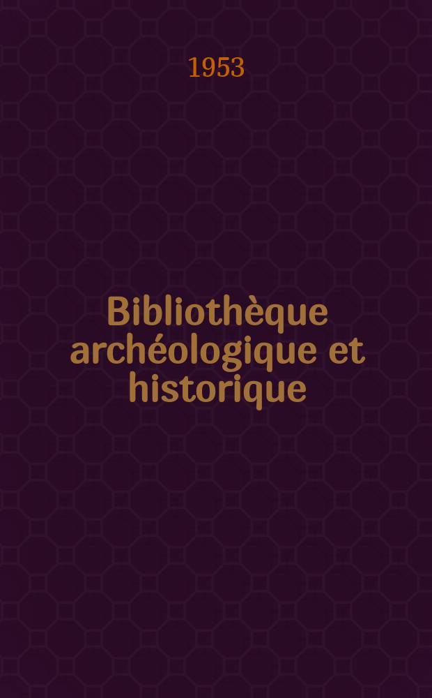 Bibliothèque archéologique et historique