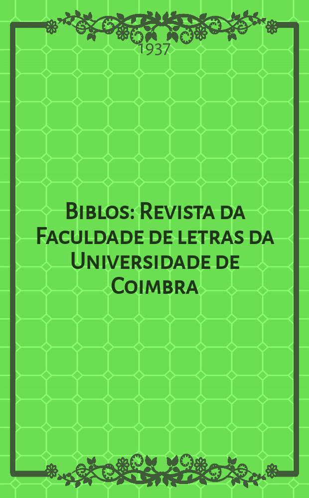 Biblos : Revista da Faculdade de letras da Universidade de Coimbra