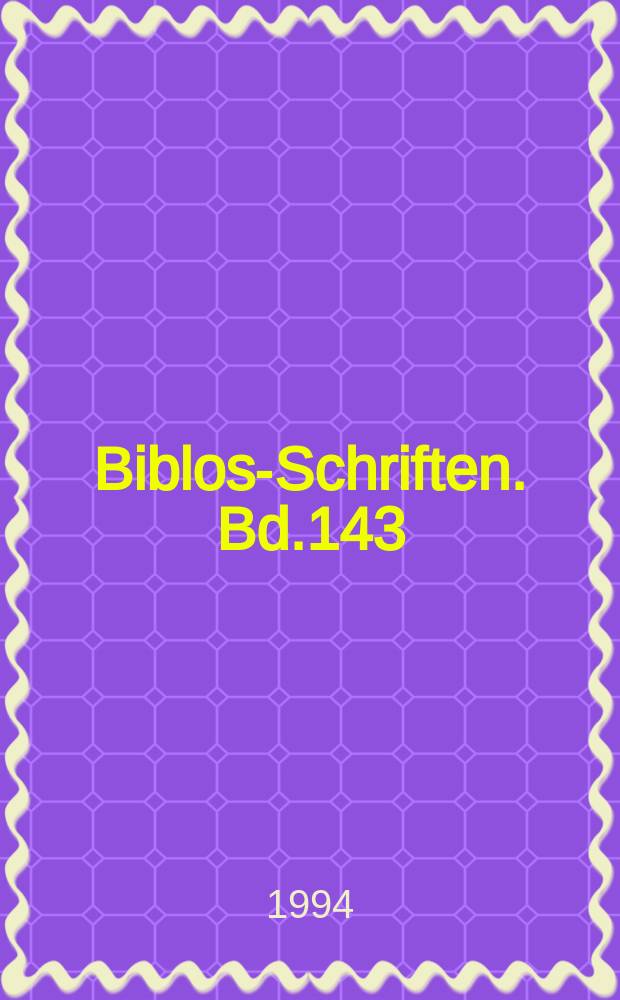 Biblos-Schriften. Bd.143 : Sammelrichtlinien der Universitätsbibliothek Wien