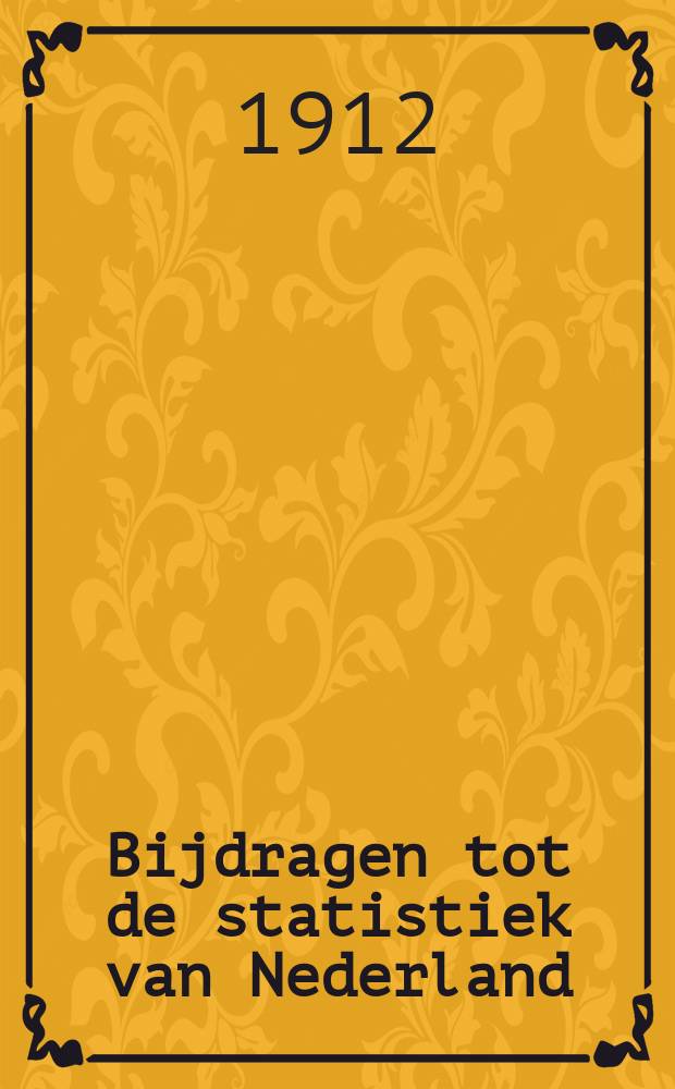 Bijdragen tot de statistiek van Nederland : Uitg. door het Centraal bureau voor de statistiek. Nieuwe volgreeks. №175 : Beknopt overzicht van dan omvang der Vakbeweging op 1 Januari 1912