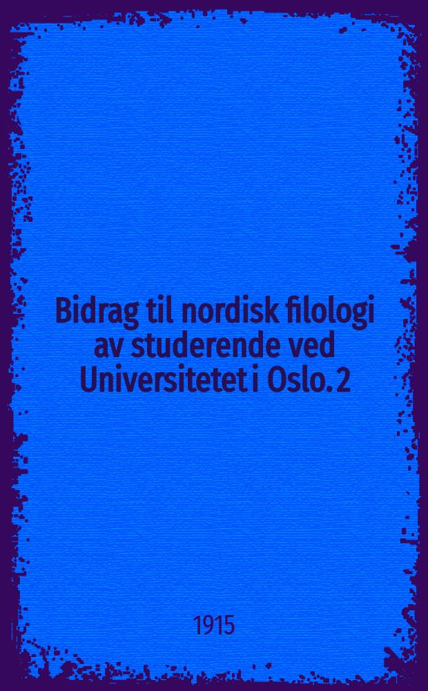Bidrag til nordisk filologi av studerende ved Universitetet i Oslo. 2 : Lydverket i åsdølmålet