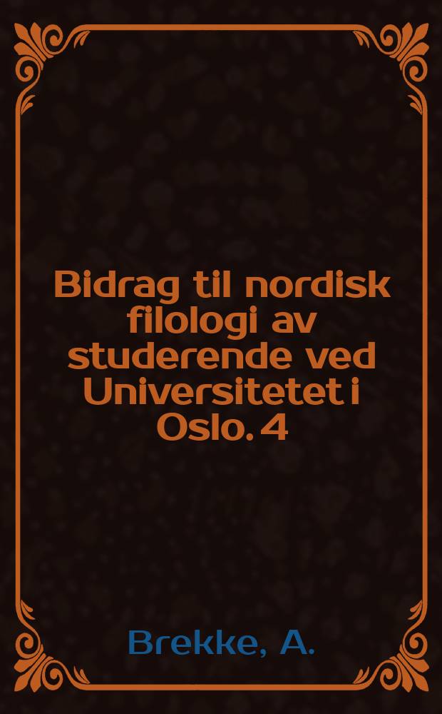 Bidrag til nordisk filologi av studerende ved Universitetet i Oslo. 4 : Om praepositions-bruken ved islandske og norske gaardnavne