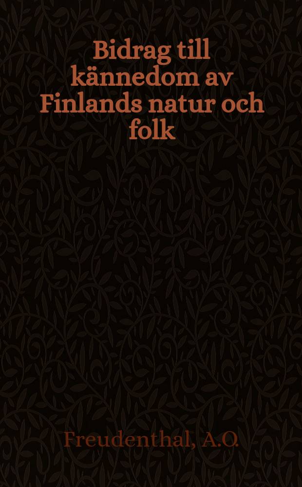 Bidrag till kännedom av Finlands natur och folk : Utgifna af Finska vetenskaps-soc. H.15 : Om svenska allmogemålet i Nyland