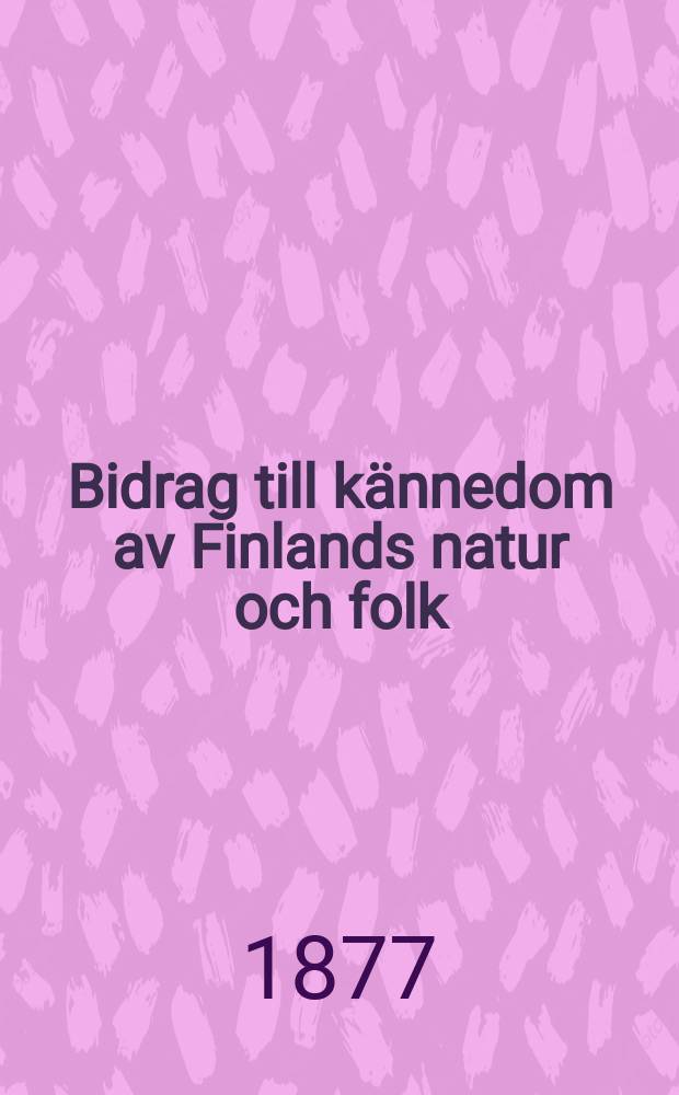Bidrag till kännedom av Finlands natur och folk : Utgifna af Finska vetenskaps-soc. H.26 : Öfversigt af Finlands geologiska förhållanden. Johan Gaddin
