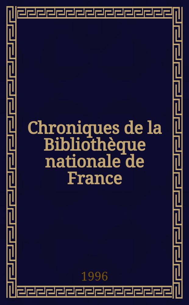 Chroniques de la Bibliothèque nationale de France