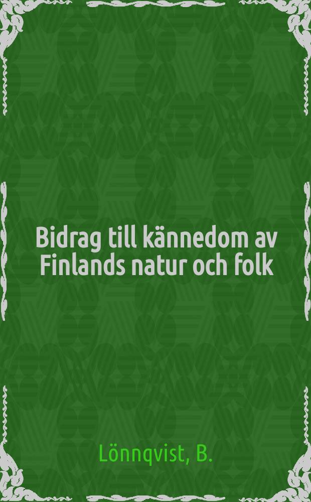 Bidrag till kännedom av Finlands natur och folk : Utgifna af Finska vetenskaps-soc. H.112, №1 : Pflanzenphänologische Beobachtungen in Finland...