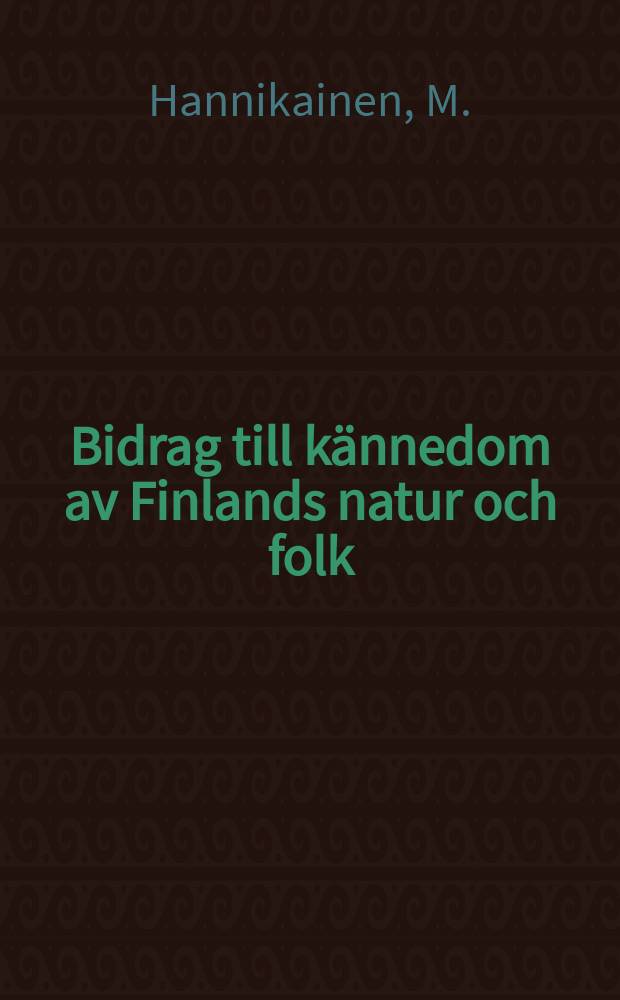 Bidrag till kännedom av Finlands natur och folk : Utgifna af Finska vetenskaps-soc : Rakentajat suhdanteissa
