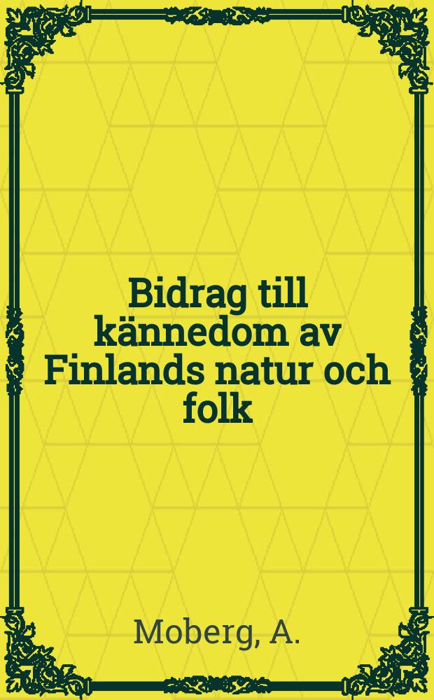 Bidrag till k&auml;nnedom av Finlands natur och folk : Utgifna af Finska vetenskaps-soc. H.55 : Fenologiska iaktagelser i Finland &aring;ren 1750-1845