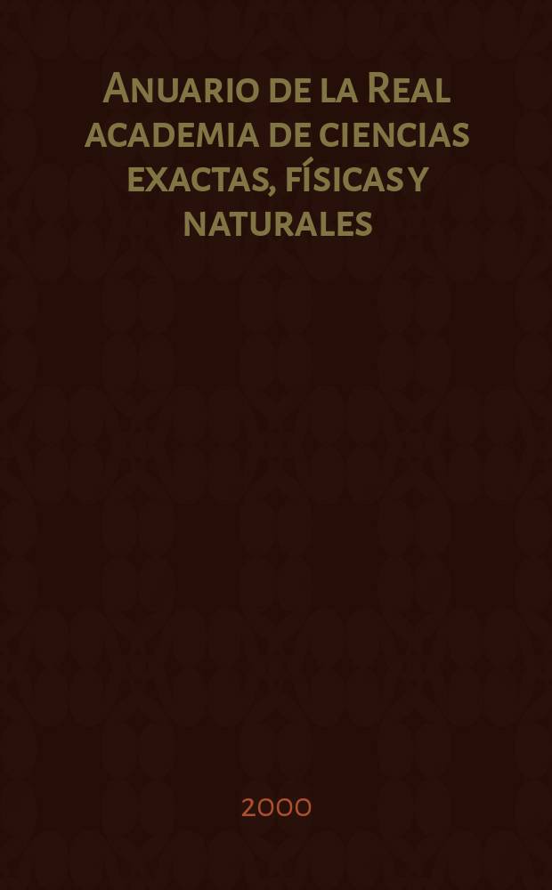 Anuario de la Real academia de ciencias exactas, físicas y naturales