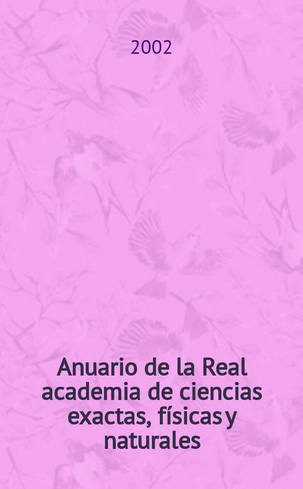 Anuario de la Real academia de ciencias exactas, f&iacute;sicas y naturales