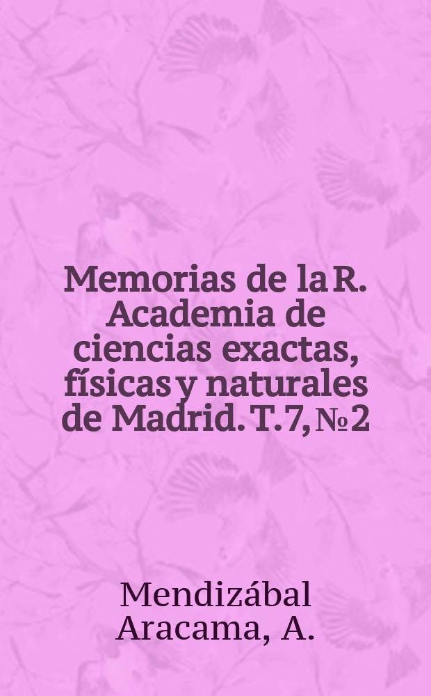 Memorias de la R. Academia de ciencias exactas, físicas y naturales de Madrid. T.7, №2 : Análisis numérico del problema de Dirichlet para operadores elípticos en derivadas parciales