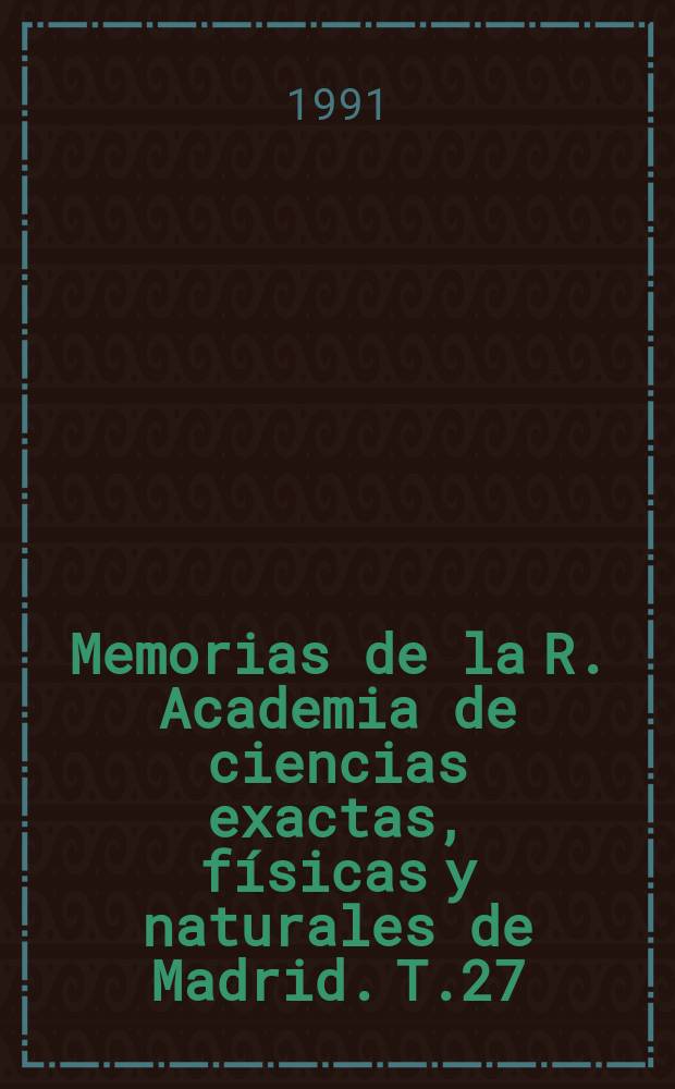 Memorias de la R. Academia de ciencias exactas, físicas y naturales de Madrid. T.27 : Compact klein surfaces with boundary ...