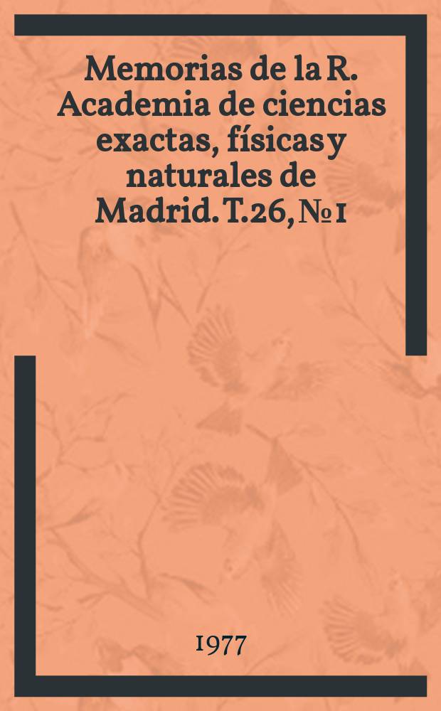 Memorias de la R. Academia de ciencias exactas, físicas y naturales de Madrid. T.26, №1 : Incorporación de DNA ...