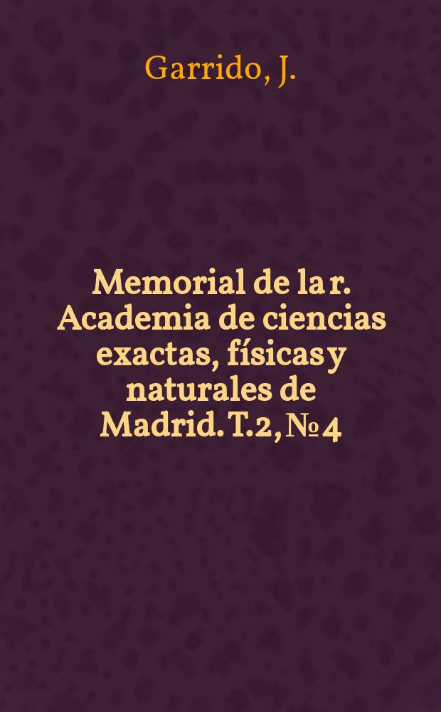 Memorial de la r. Academia de ciencias exactas, físicas y naturales de Madrid. T.2, №4 : Estudio experimental de la difusión de los rayos X por los cristales de clorato sódico