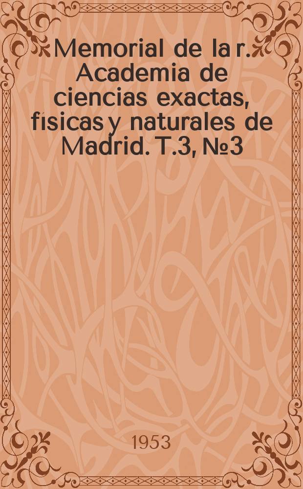 Memorial de la r. Academia de ciencias exactas, físicas y naturales de Madrid. T.3, №3 : Zona de saturación del mecanismo de bastones