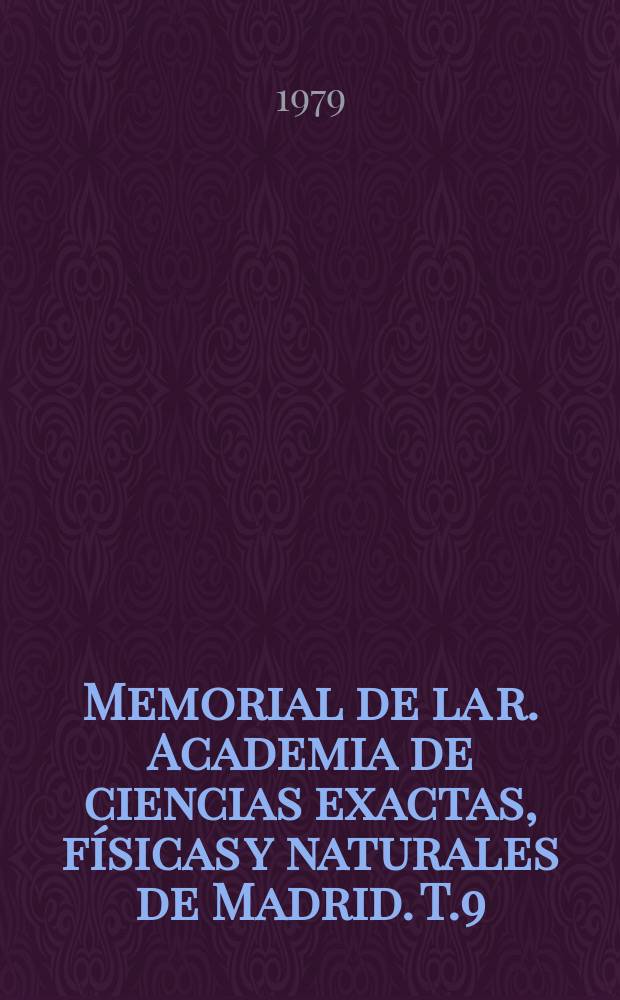 Memorial de la r. Academia de ciencias exactas, físicas y naturales de Madrid. T.9 : Cicloadiciones (2+2) zwitterionicas