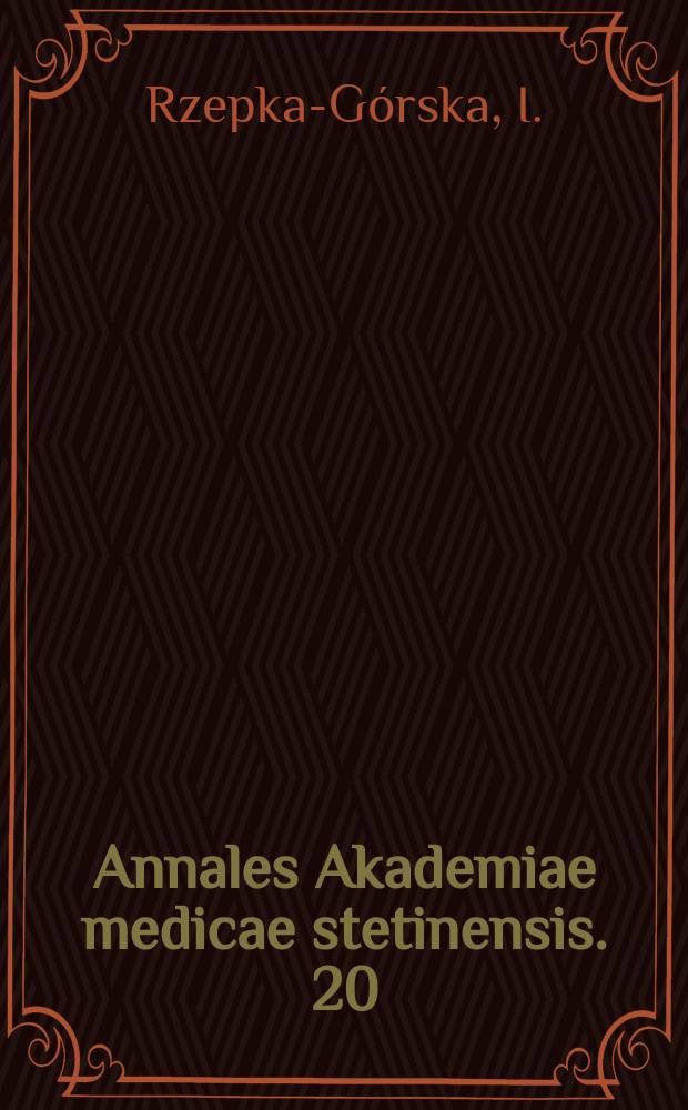 Annales Akademiae medicae stetinensis. 20 : Niekt&oacute;re mechanizmy miejscowej ...