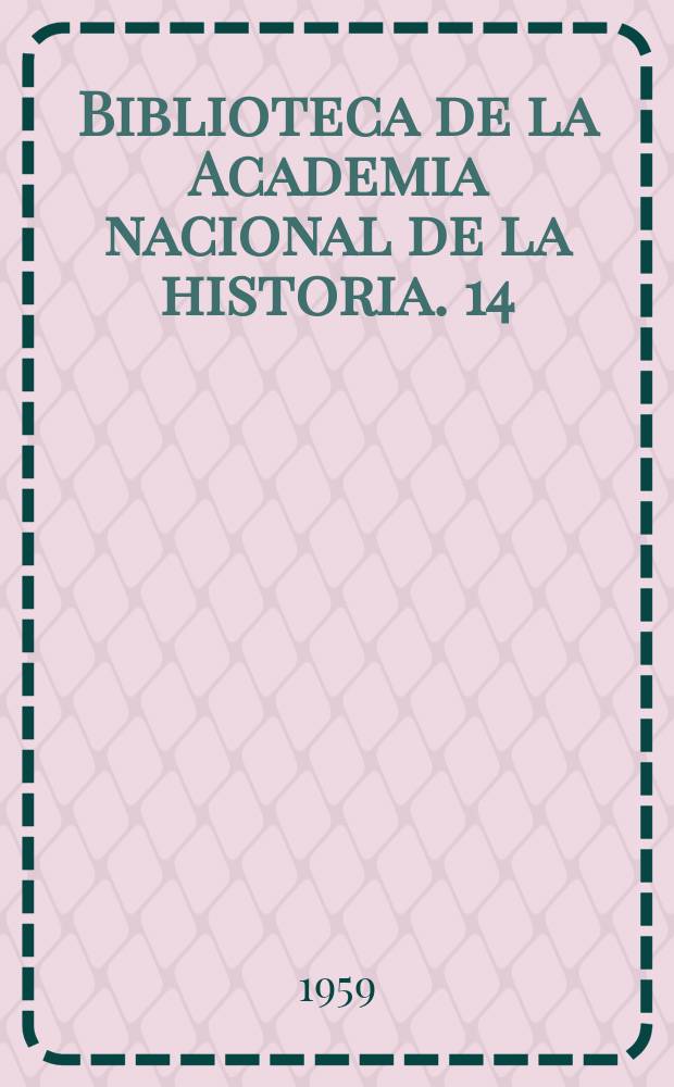 Biblioteca de la Academia nacional de la historia. 14 : Manual político del Venezolano