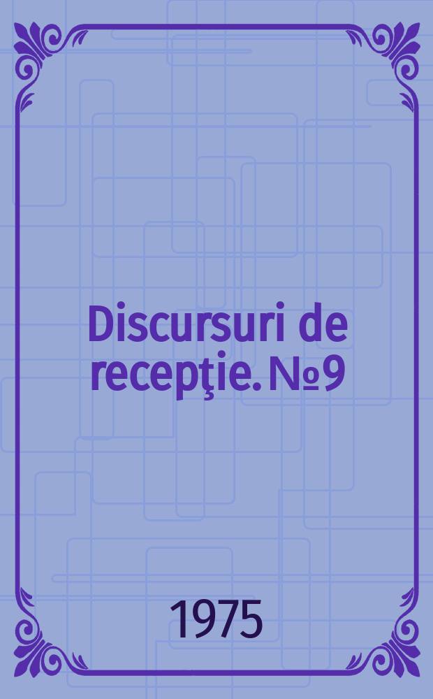 Discursuri de recepţie. №9 : Problema medicinii interne