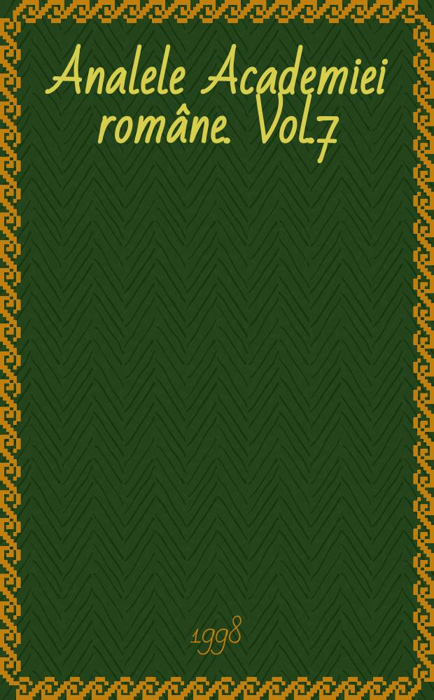 Analele Academiei române. Vol.7(130) : 1996