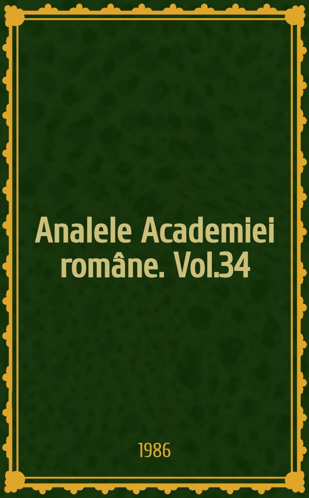 Analele Academiei române. Vol.34(118) : 1984