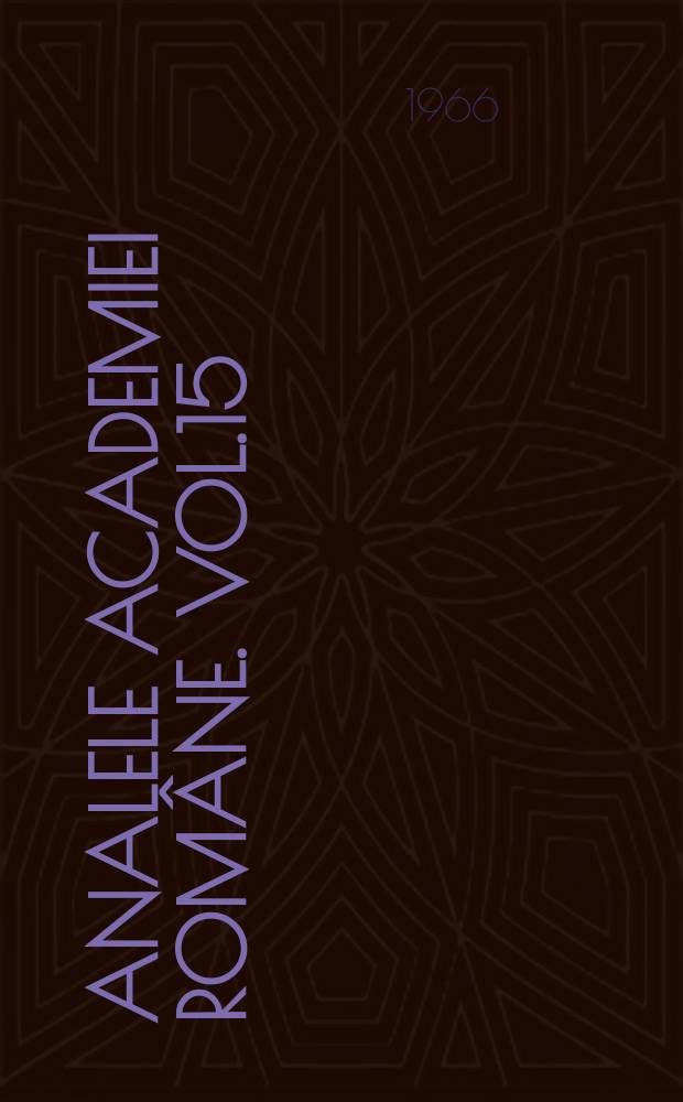 Analele Academiei române. Vol.15(99) : 1965