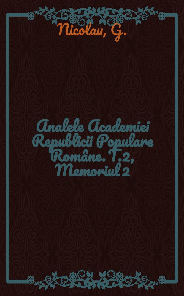 Analele Academiei Republicii Populare Române. T.2, Memoriul 2 : Problema energiei