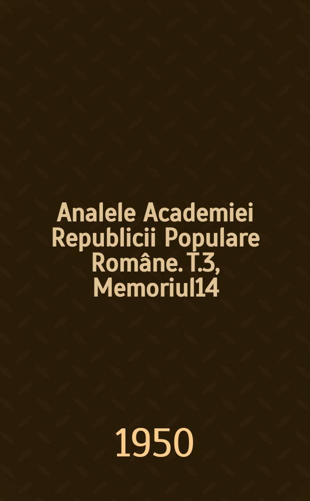 Analele Academiei Republicii Populare Române. T.3, Memoriul14 : Spaţii separate minimale