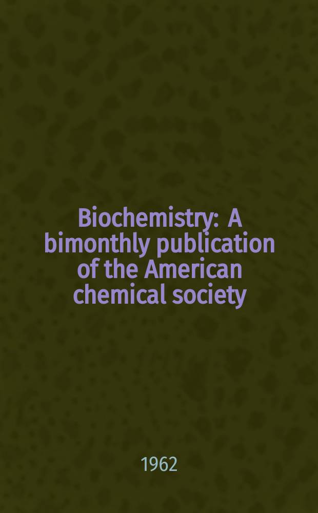 Biochemistry : A bimonthly publication of the American chemical society