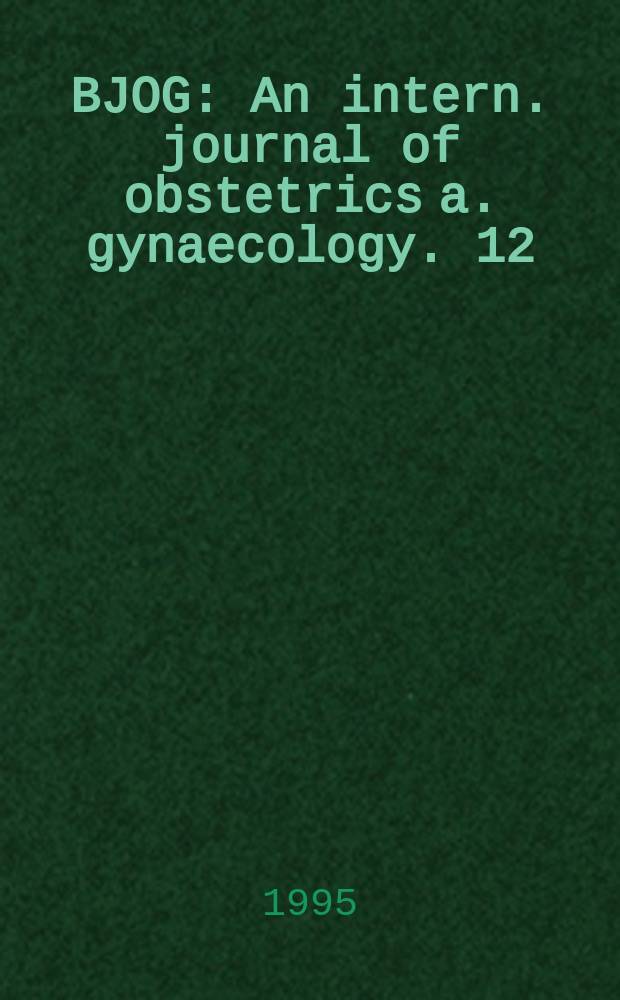BJOG : An intern. journal of obstetrics a. gynaecology. 12 : Progression and regression of endometriosis