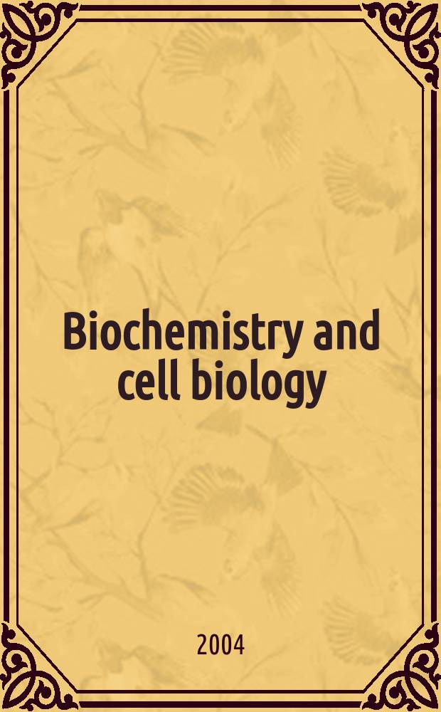 Biochemistry and cell biology : Formerly "Canadian journal of biochemistry a cell biology". Vol.82, №4 : International West coast chromatin and chromosomes conference (25; 2003; Pacific Grove, Calif.)