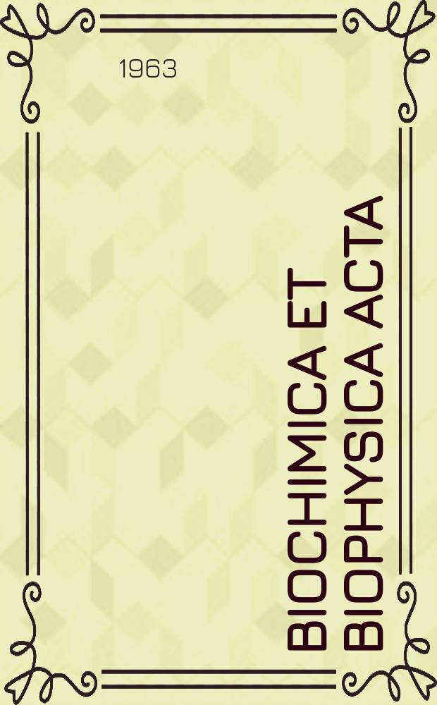Biochimica et biophysica acta : International journal of biochemistry and biophysics. Vol.72 №3