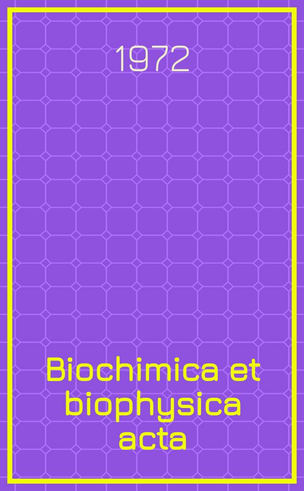 Biochimica et biophysica acta : International journal of biochemistry and biophysics. Vol.277 №1