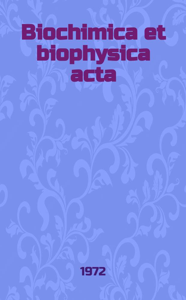 Biochimica et biophysica acta : International journal of biochemistry and biophysics. Vol.277 №2