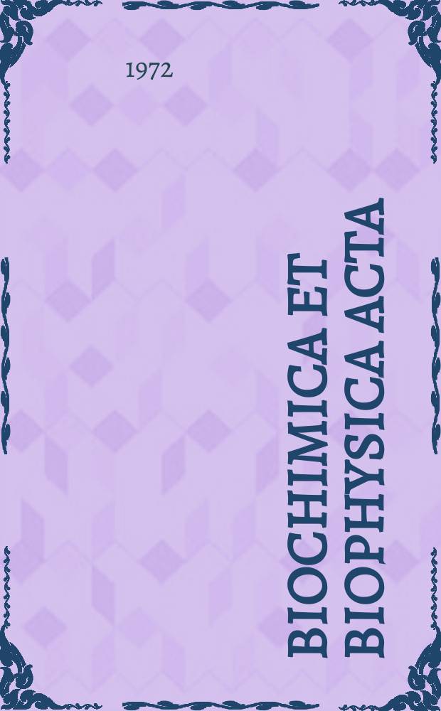 Biochimica et biophysica acta : International journal of biochemistry and biophysics. Vol.287 №1