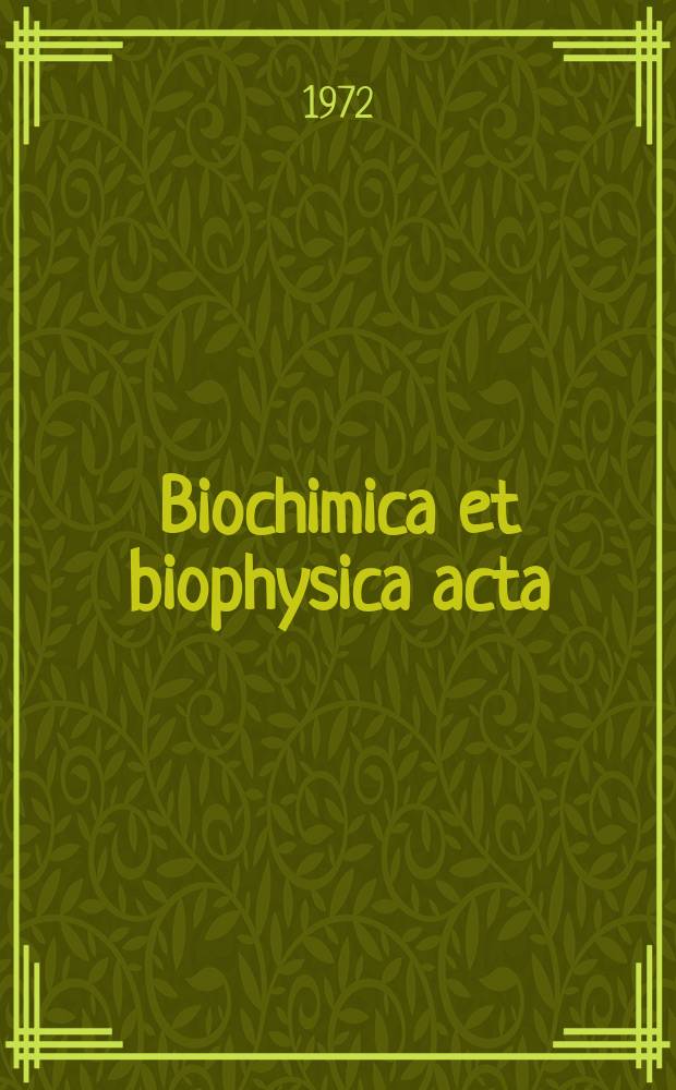 Biochimica et biophysica acta : International journal of biochemistry and biophysics. Vol.287 №2