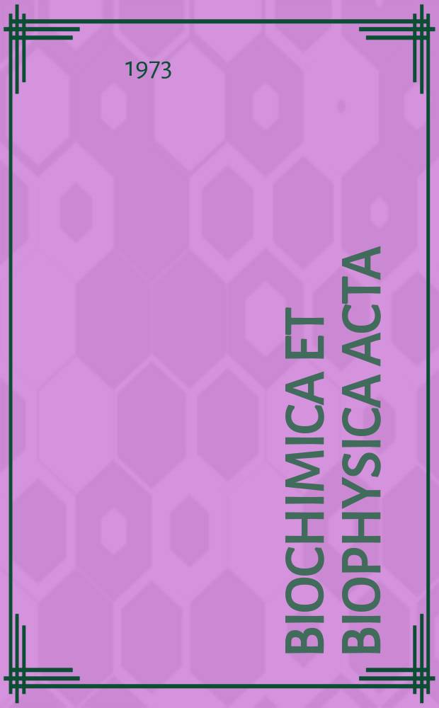 Biochimica et biophysica acta : International journal of biochemistry and biophysics. Vol.294 №2
