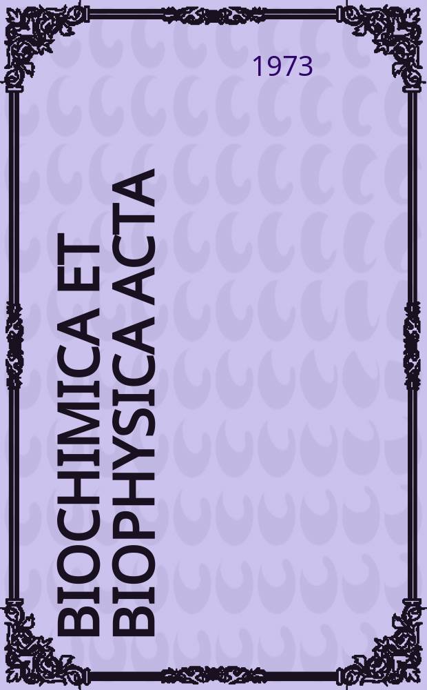 Biochimica et biophysica acta : International journal of biochemistry and biophysics. Vol.312 №2