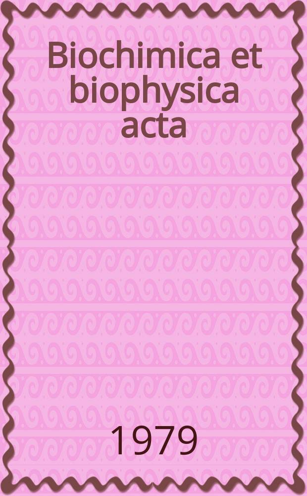 Biochimica et biophysica acta : International journal of biochemistry and biophysics. Vol.564 №1