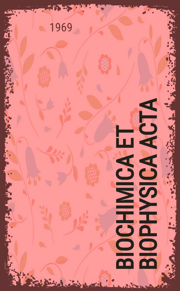 Biochimica et biophysica acta : International journal of biochemistry and biophysics. Vol.177, №1 : (General subjects)