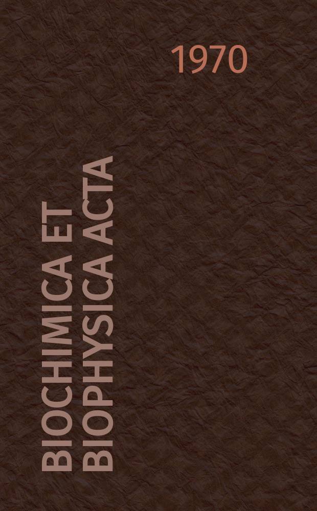 Biochimica et biophysica acta : International journal of biochemistry and biophysics. Vol.205 №3